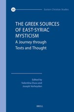 The Greek Sources of East-Syriac Mysticism