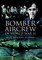 Bomber Aircrew of World War Ii