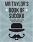 Mr Taylor's Book Of Sudoku