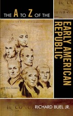 The A to Z of the Early American Republic