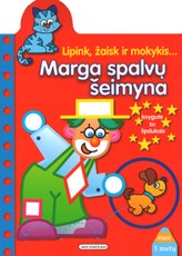 Lipink, žaisk ir mokykis. Marga spalvų šeimyna