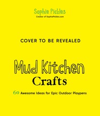Mud Kitchen Crafts