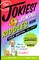 The Jokiest Joking Riddles Book Ever Written . . . No Joke!