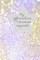 My Affirmations & Universe Requests