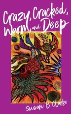 Crazy, Cracked, Warm, and Deep