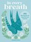 In Every Breath