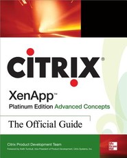 Citrix Xenapp(tm) Platinum Edition Advanced Concepts: The Official Guide