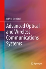 Advanced Optical and Wireless Communications Systems