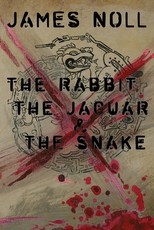 The Rabbit, The Jaguar, & The Snake