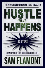 Hustle 'Til It Happens