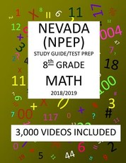 8th Grade NEVADA NPEP, 2019 MATH, Test Prep