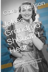 Jokes Grandma Shouldn't Hear
