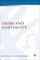 Crisis and Continuity