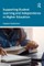 Supporting Student Learning and Independence in Higher Education