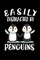 Easily Distracted By Penguins