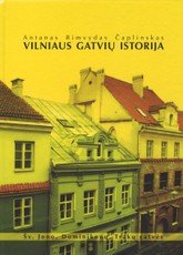 Vilniaus gatvių istorija: Šv. Jono, Dominikonų, Trakų gatvės