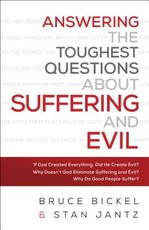 Answering the Toughest Questions about Suffering and Evil