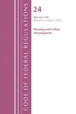 Code of Federal Regulations, Title 24 Housing and Urban Development 0-199, 2022