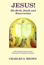 JESUS! His Birth, Death and Resurrection