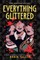 Everything Glittered