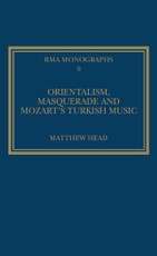 Orientalism, Masquerade and Mozart's Turkish Music