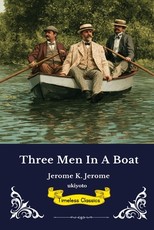 Three Men in a Boat Timeless Classics