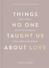 King, V: Things No One Taught Us About Love
