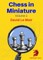 Chess in Miniature - Volume 1