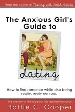 The Anxious Girl's Guide to Dating