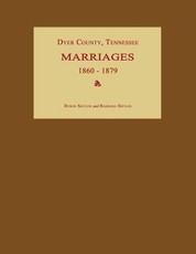 Dyer County, Tennessee, Marriages 1860-1879