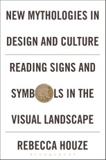 New Mythologies in Design and Culture
