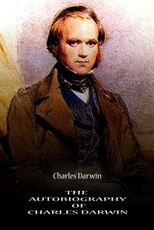 The Autobiography Of Charles Darwin