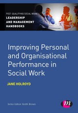 Holroyd, J: Improving Personal and Organisational Performanc