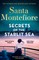 Montefiore, S: Secrets of the Starlit Sea