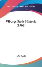 Viborgs Stads Historia (1906)