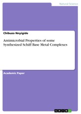 Antimicrobial Properties of some Synthesized Schiff Base Metal Complexes