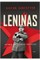 LENINAS: intymus diktatoriaus portretas