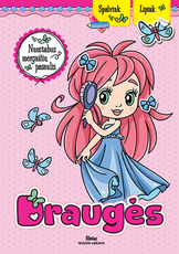 Nuostabus mergaičių pasaulis. Draugės