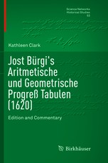 Jost BÃ¼rgi's Aritmetische Und Geometrische ProgreÃ Tabulen (1620)