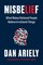 Ariely, D: Misbelief