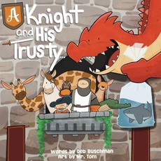 A Knight and His Trusty