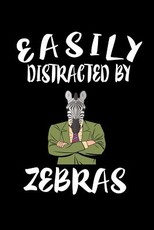 Easily Distracted By Zebras