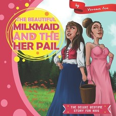 The Beautiful Milkmaid and Her Pail