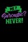 Me Sarcastic? Never!