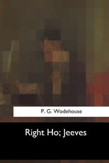 Right Ho, Jeeves