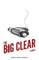 The Big Clear