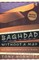 Baghdad Without a Map and Other Misadventures in Arabia