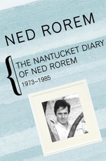 The Nantucket Diary of Ned Rorem, 1973-1985