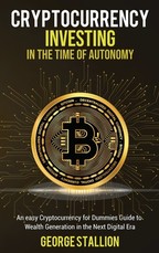 Cryptocurrency Investing in the time of autonomy