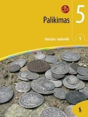 Palikimas. Istorijos vadovėlis 5 klasei. Pirmoji knyga (serija „Šok“)